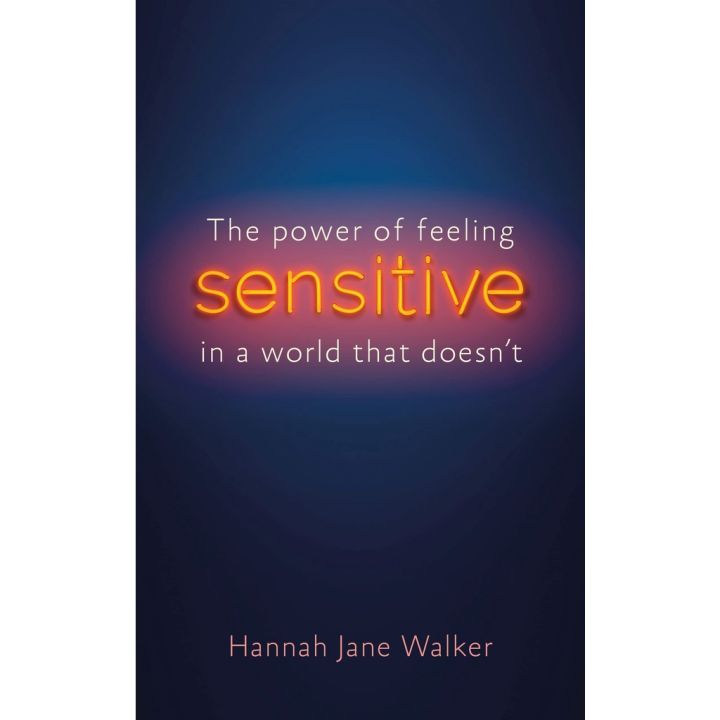 You just have to push yourself ! (ใหม่)พร้อมส่ง SENSITIVE: THE POWER OF FEELING IN A WORLD THAT DOESNT