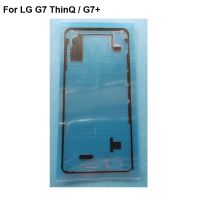 1ชิ้นเทปกาว3M กาวหลังเคสสำหรับ LG แบตเตอรี่ G7 ThinQ กาว3M 3M ด้านหลังสติ๊กเกอร์แปะประตูกาวด้านหลังสำหรับ G7 G7 LG + อะไหล่ G710N