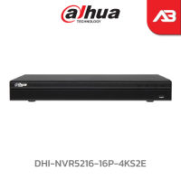 DAHUA เครื่องบันทึก 16 ช่อง รุ่น DHI-NVR5216-16P-4KS2E (POE ในตัว) (ICT SPEC ปี 64)