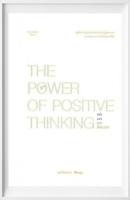 "THE POWER OF POSITIVE THINKING" พลังแห่งการคิดบวก...