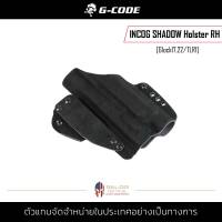 G Code - INCOG SHADOW Holster RH ยุทธวิธีกระเป๋ามือถือ ซองหนัง