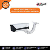 Dahua  XVR รุ่น DHI-ITC215-PW6M-IRLZF-B System Overview The short range access ANPR camera adopts high-perf