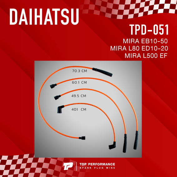 top-performance-ประกัน-3-เดือน-สายหัวเทียน-daihatsu-mira-eb10-50-mira-l80-ed10-20-mira-l500-ef-tpd-051-made-in-japan-มิร่า