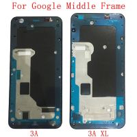 แผ่นขอบตัวเรือนกรอบภาพ LCD กลางอะไหล่กรอบหน้าโลหะสำหรับ Google Pixel 3A 3A XL