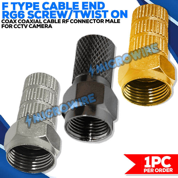 F Type Cable End RG6 Screw/Twist On Coax Coaxial Cable RF Connector Male for CCTV Camera Lazada PH
