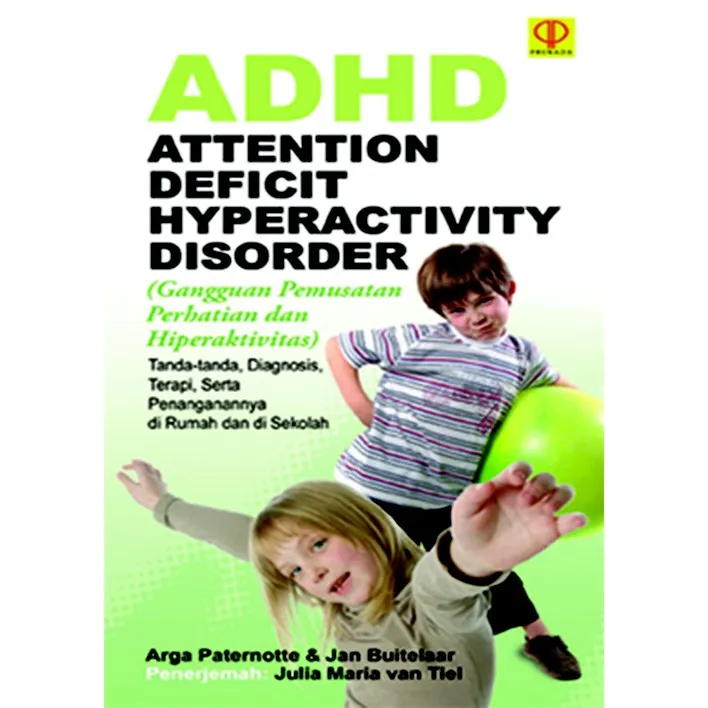 ADHD: Attention Deficit Hyperactivity Disorder (Gangguan Pemusatan ...