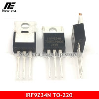 10Pcs Original IRF9Z34NPBF TO-220 IRF9Z34N TO220หลอดMOSที่ใช้กันทั่วไปในเครื่องเชื่อมไฟฟ้าใหม่เดิม