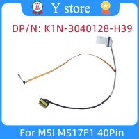 [ร้านค้า Jmn0] สายจอสายไฟ Lvds สายเคเบิล LCD K1N-3040128 H39ใหม่ดั้งเดิมสำหรับ MSI MS17F1 Gratis Ongkir 40ขา