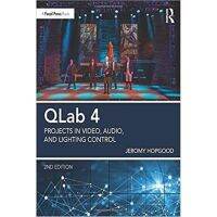 4: โครงการ QLab เต็มสีในระบบเสียงและการควบคุมแสงวิดีโอ