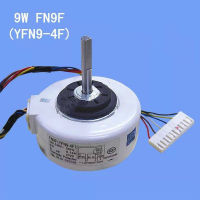 ใหม่เดิมชิ้นส่วนเครื่องปรับอากาศหน่วยในร่มมอเตอร์ FN9D FN9F YFN9-4F DC 9วัตต์