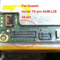 2pcs/lot FPC connector For Huawei honor 7A pro AUM-L29 on mother board 34pin