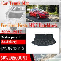 รถ Trunk Storage Pad สำหรับ Ford Fiesta 7 Mk7 Hatchback 2009 ~ 2017 EVA Anti-Dirty Protecion พรมรถด้านหลัง Trunk Mat อุปกรณ์เสริมอัตโนมัติ