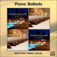 CD AUDIO เพลงร้อง Jazz-Pop ละมุนไปกับเปียโนเคล้าเสียงร้องสุดหวานของ 2 ศิลปิน ในอัลบั้ม PIANO BALLADS เล่นได้กับทุกเครื่องเล่นที่รองรับ CD-R