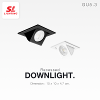 SL LIGHTING โคมไฟดาวน์ไลท์ แบบฝังฝ้า SL-6-507A ทรงสี่เหลี่ยม ปรับหน้าได้ ขั้ว G5.3 MR16