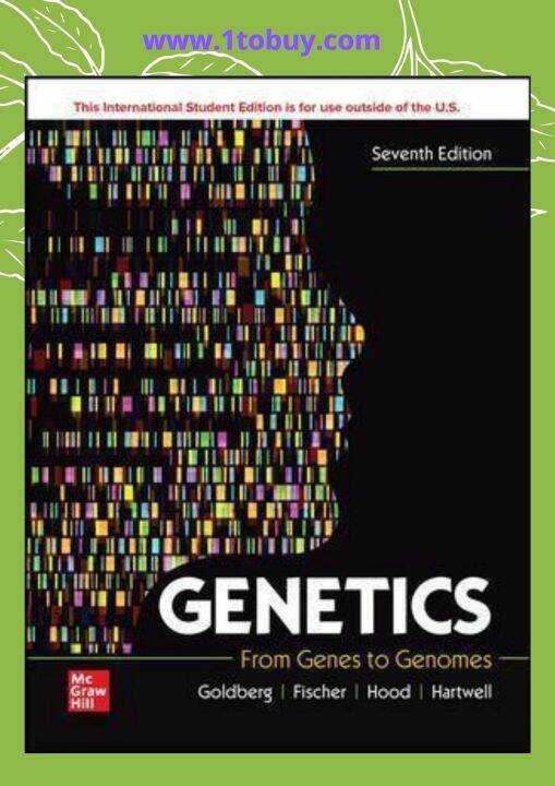 ISE Genetics: From Genes to Genomes Michael Goldberg / Janice Fischer ...