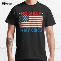 No Sheep In My Circle American Flag Classic T-Shirt Tee Shirts Mens Custom Aldult Teen Unisex Digital Printing Tee Shirt Xs-5Xl