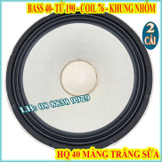 CỦ LOA BASS 40 HQ COIL 76 TỪ 190 MÀNG TRẮNG CAO CẤP HÀNG VIỆT - CỦ LOA KÉO