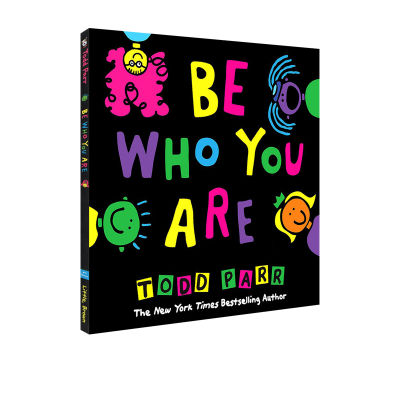 Be who you are make your own hardcover childrens growth education picture story book famous Todd Parr childrens Enlightenment family education personality cultivation picture book