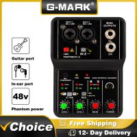 G-MARK มินิเครื่องผสมเสียง2ช่อง48V Phantom Power เอฟเฟกต์เสียงอินเตอร์เฟซเพลงสำหรับการแสดงสดบันทึกดีเจเวทีปาร์ตี้พ็อด