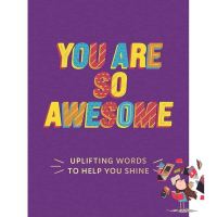 Limited product Yay, Yay, Yay ! พร้อมส่ง [New English Book] You Are So Awesome: Uplifting Words To Help You Shine