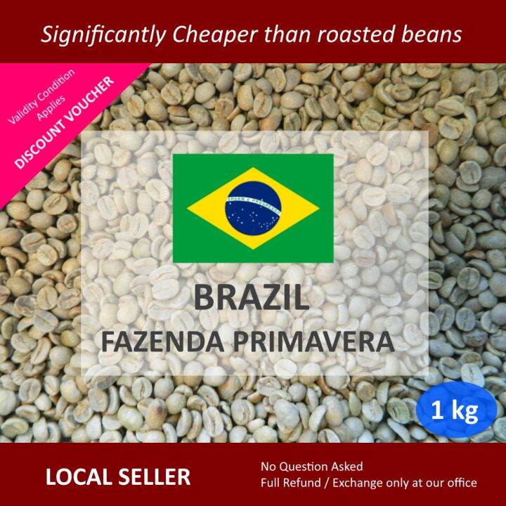Brazil Green Coffee Beans, Fazenda Primavera 1Kg Unroasted Lazada Singapore