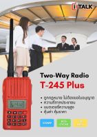 วิทยุสื่อสาร iTalk รุ่น T-245 I-TALK PLUS รุ่นใหม่ ไม่ต้องขอใบอนุญาต