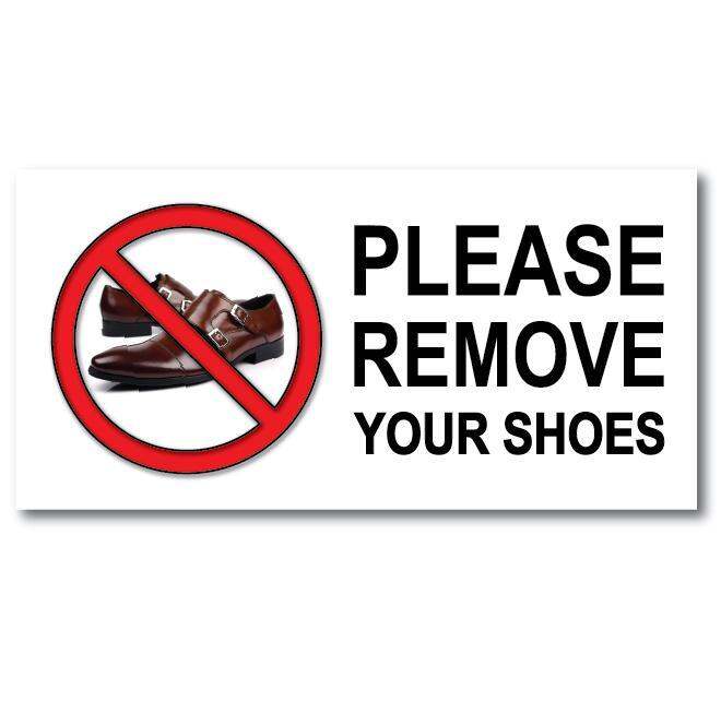 PLEASE REMOVE YOUR SHOES SIGN BOARD 110X220MM MATERIAL: PVC FOAM BOARD 3MM  | Lazada