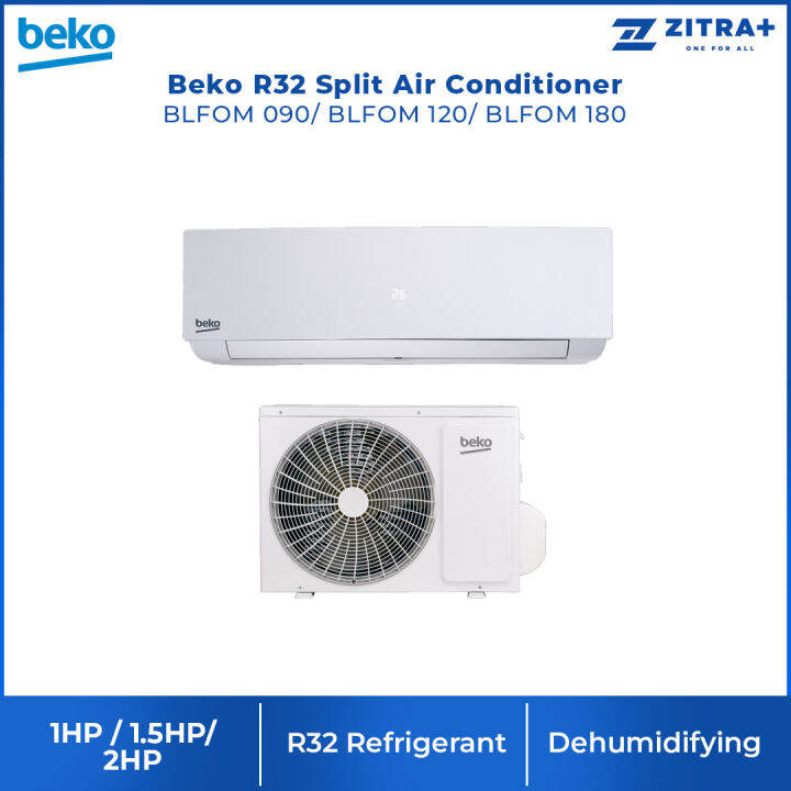 Beko R32 Split Air Conditioner BLFOM 090 / BLFOM 120 / BLFOM 180