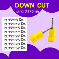 ดอกสว่าน ดอกกัด ดอกตัด ดอกซีแอนซี ดอกซีแอนซีเกรด 3A Down CUT ดอก cnc ดอกcnc 3.175-5 3.175-8 3.175-12 3.175-17 3.175-22 3.175-28 3.175-32