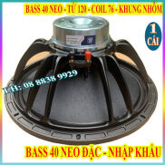 1 CỦ LOA BASS 40 BM TỪ NEO TRẮNG COIL 76 CAO CẤP CHÍNH HÃNG - GIÁ 1 CỦ LOA