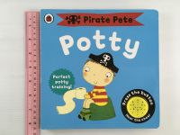 Pirate Pete Potty Perfect potty training Press the button Hear the cheer by Andrea Pinnington Boardbook หนังสือนิทานบอร์ดบุ๊คภาษาอังกฤษสำหรับเด็ก (มือสอง)