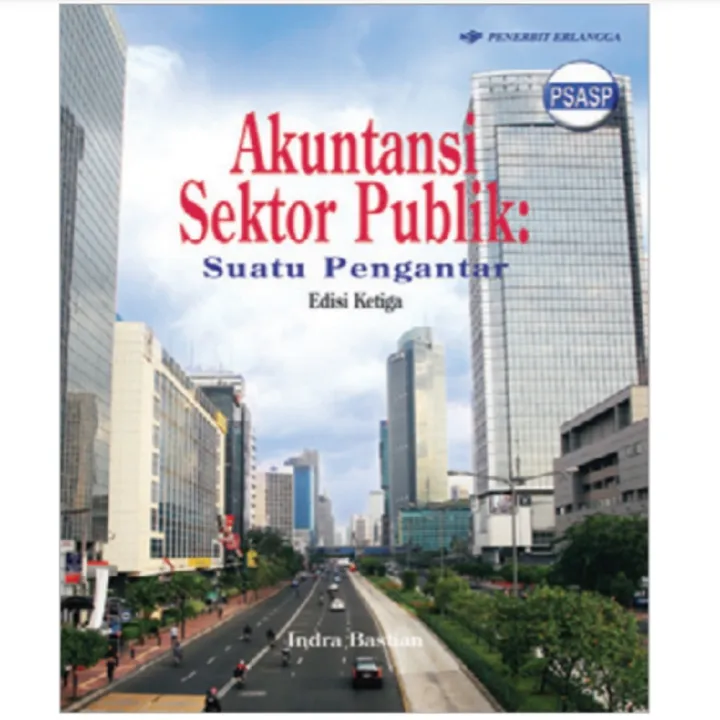 Buku Akuntansi Sektor Publik Edisi 3 Indra Bastian | Lazada Indonesia