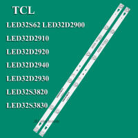 หลอดแบล็คไลท์ TV TCLรุ่นLED32S62 :LED32D2900 :LED32D2910 :LED32D2920 :LED32D2940 :LED32D2930 :LED32S3820 :LED32S3830 (6LED X 2) สินค้าใหม่