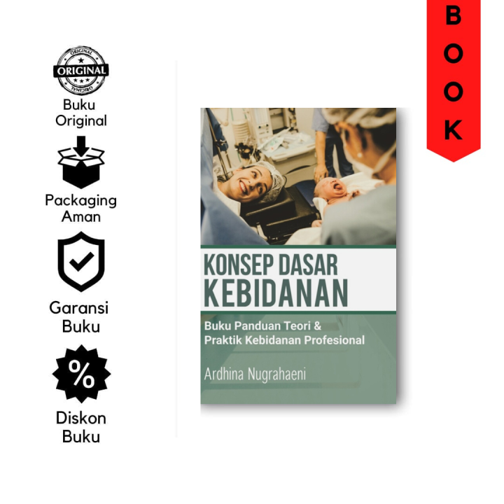 Konsep Dasar Kebidanan Buku Panduan Teori And Praktik Kebidanan