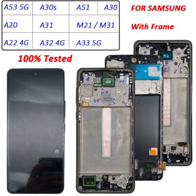 Tested LCD Display Touch Screen Assembly For Samsung Galaxy A51 A30S A31 A20 A30 M21 M31 A22 A32 4G A53 A33 A53 5G With Frame