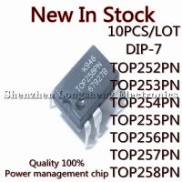 10PCS/LOT TOP252PN TOP253PN TOP254PN TOP255PN TOP255 TOP256PN TOP257PN TOP258PN DIP-7 power management chip IC ใหม่ในสต็อก