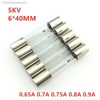 ✿✳ 5PCS/Lot 5KV Microwave Oven Fuse 6x40mm 0.65A 0.7A 0.75A 0.8A 0.9A Glass Tube Fuse 5000V 650MA 6x40mm High-Pressure Fuse