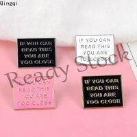 【hot sale】 ❀ B36 Creative TOO CLOSE Badge Lettering Anxiety Introvert Brooch Cool Anti Social Jewelry Pins Gift for Girl Boy