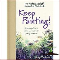 Shop Now! The Watercolorists Essential Notebook : Keep Painting! [Hardcover]หนังสือภาษาอังกฤษมือ1(New) ส่งจากไทย