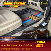 Toyota Altis 2014-2018 Set B (เฉพาะห้องโดยสาร 2แถว) พรมรถยนต์ Toyota Altis 2014 2015 2016 2017 2018 พรมไวนิล 7D VIP Magic Carmat