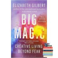 Ready to ship Big Magic : Creative Living Beyond Fear -- Paperback (UK open ma) [Paperback]