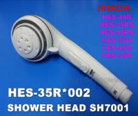 HITACHI อะไหล่แท้ศูนย์ หัวฝักบัวเครื่องทำน้ำอุ่นฮิตาชิ/HES-35R*002/รุ่นที่ใช้ได้ HES-45R HES-35RS HES-45RS HES-35Q HES-45Q HES-35R