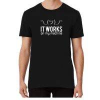 Programmer It works on my machine Mens T-Shirt Clothing Premium Short Sleeves T shirt Top Camiseta masculina FVVP