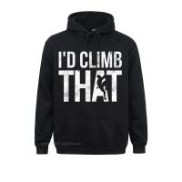 ID Climb That Rock Climbing Tshirt Vintage Hooded Pullover Hoodies New Fashion Leisure Men Sweatshirts Family Sportswears Size Xxs-4Xl