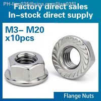 10PCS/LOT 304 Stainless Steel Hexagon Flange Nut Pinking Slip Locking Lock Nut M3 M4 M5 M6 M8 M10 M12 M14 M16 M20 DIN6923