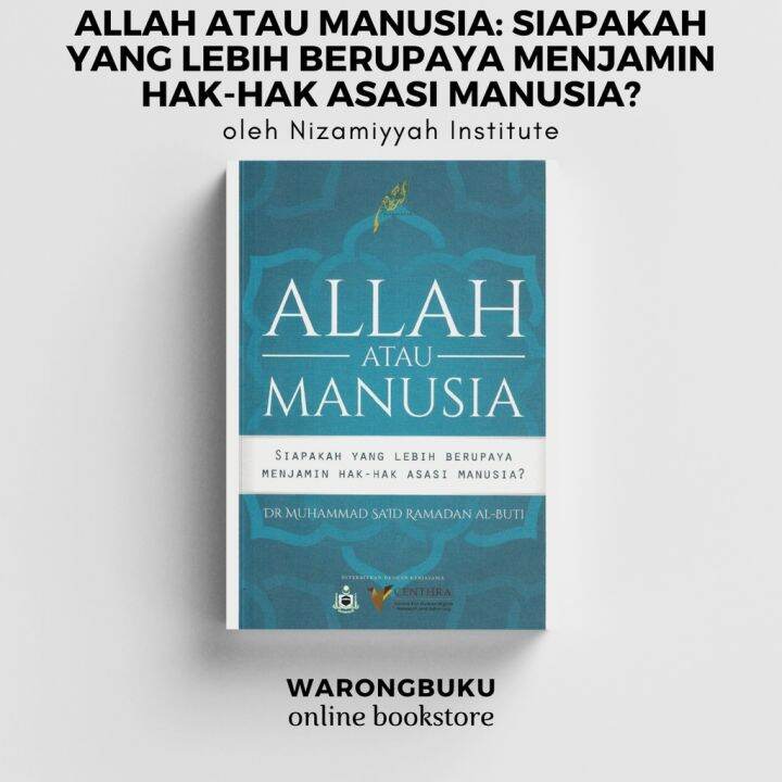 Nizamiyyah Institute - Allah atau Manusia (Dr. Sa‘id Ramadan al-Buti ...