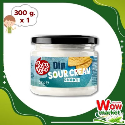 Poco Loco Sour Cream Sauce 300 g  WOW..! โพโค โลโค ซอสซาวครีม 300 กรัม