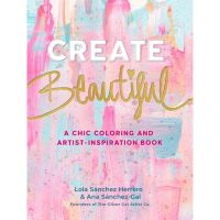 Create Beautiful: A Chic Coloring and Artist-Inspiration Book