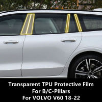 สำหรับ VOLVO V60 18-22 Bc-เสาโปร่งใส TPU ป้องกันฟิล์ม Anti-Scratch Repair ฟิล์มอุปกรณ์เสริม Refit