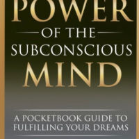 The Power of Your Subconscious Mind